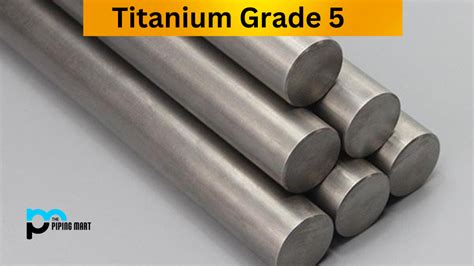 Titanium Grade 5: Composition, Properties, and 